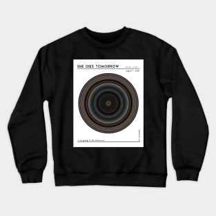 minimal_She Dies Tomorrow Circular Barcode Movie Crewneck Sweatshirt